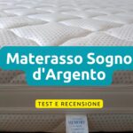 Materasso Sogno d’Argento, test e recensione