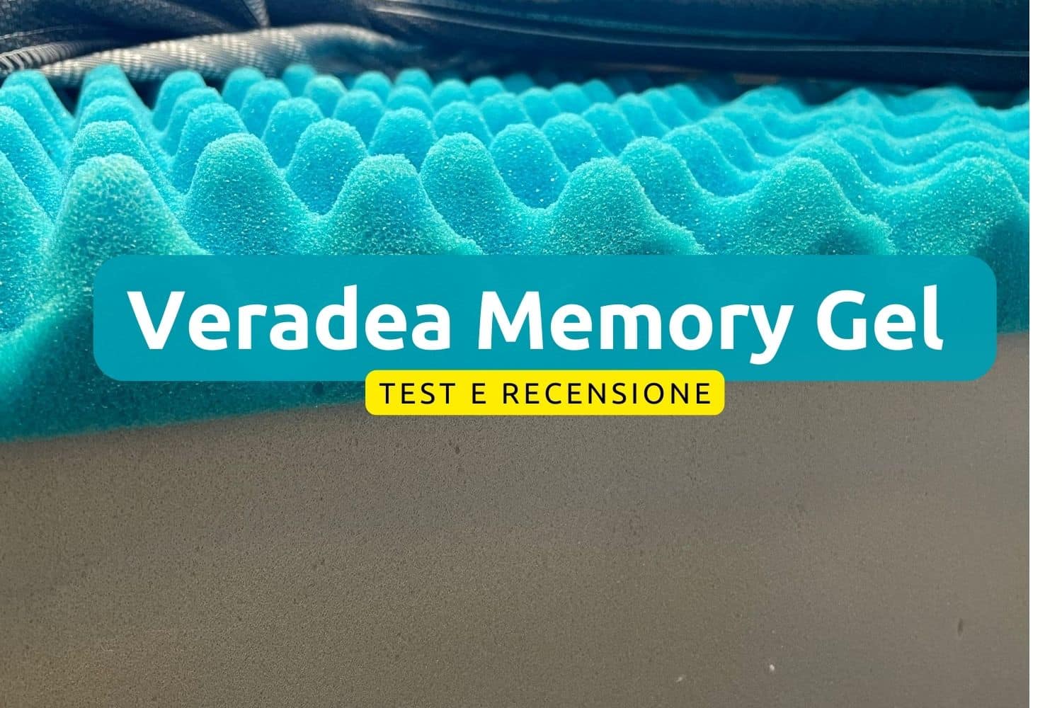 Veradea Memory Gel, recensione